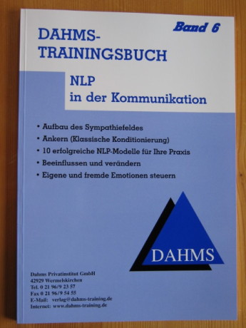 Dahms Trainingsbuch: NLP in der Kommunikation