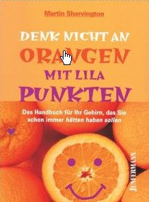 Denk nicht an Orangen mit lila Punkten