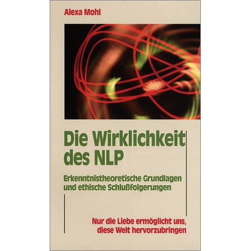 Die Wirklichkeit des NLP